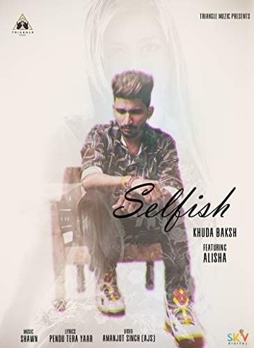 Download Selfish Khuda Baksh mp3 song, Selfish Khuda Baksh full album download