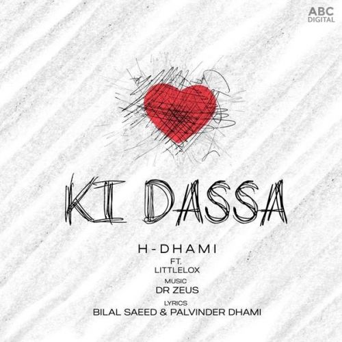 Download Ki Dassa H Dhami, LittleLox mp3 song, Ki Dassa H Dhami, LittleLox full album download