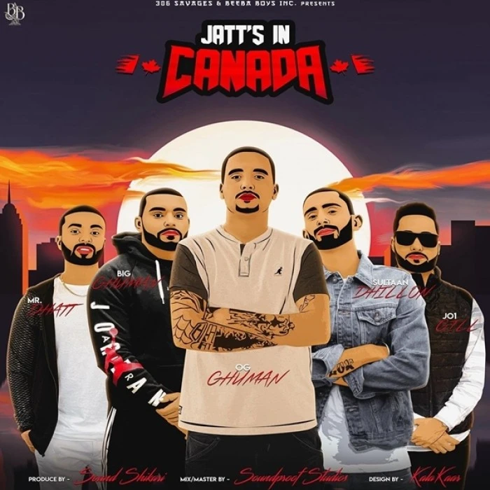 Download Jatts In Canada Big Ghuman, Jo1, Sultaan and others... mp3 song