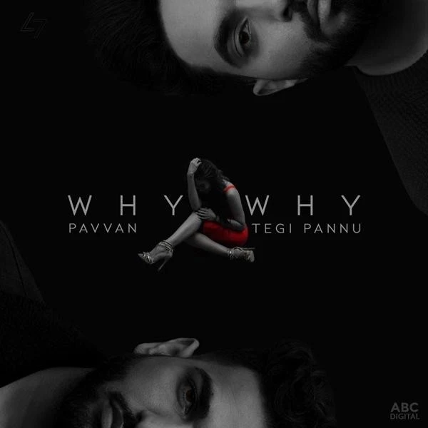 Download Why Why Pavvan, Tegi Pannu mp3 song, Why Why Pavvan, Tegi Pannu full album download