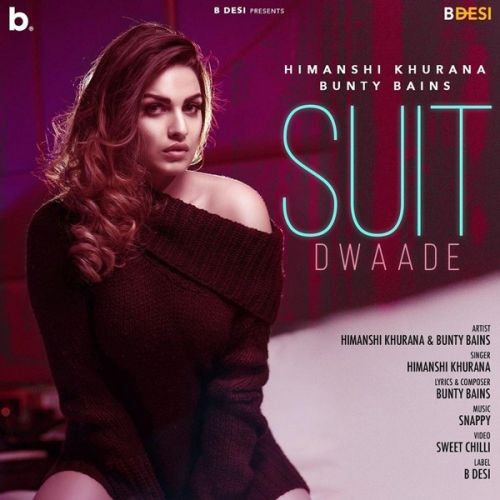 Download Suit Dwaade Himanshi Khurana mp3 song, Suit Dwaade Himanshi Khurana full album download