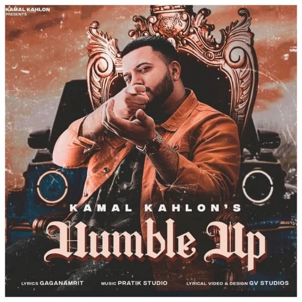 Download Humble Up Kamal Kahlon mp3 song, Humble Up Kamal Kahlon full album download