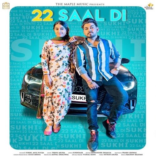 Download 22 Saal Di Miss Pooja, S Sukhi mp3 song, 22 Saal Di Miss Pooja, S Sukhi full album download