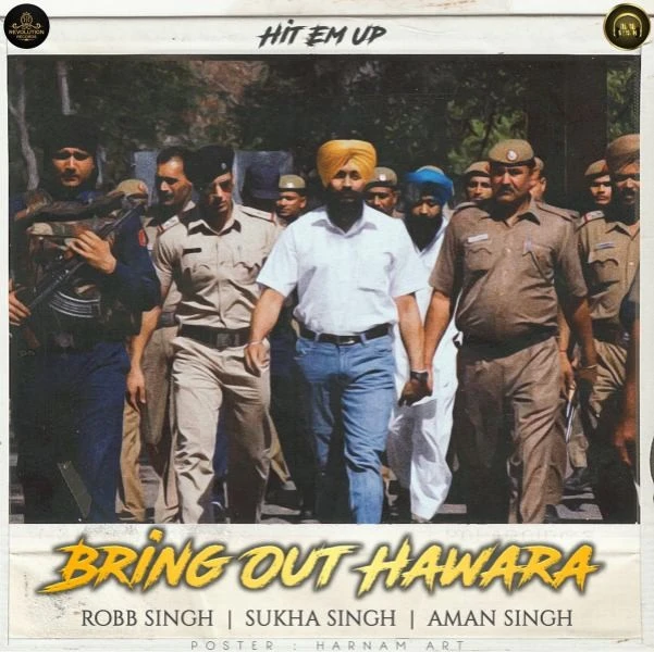 Download Bring Out Hawara Robb Singh and Sukha Singh mp3 song