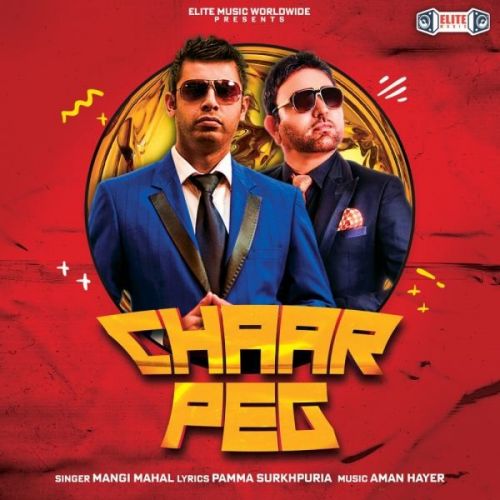 Download Chaar Peg Mangi Mahal mp3 song, Chaar Peg Mangi Mahal full album download