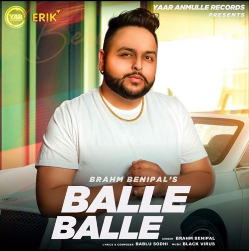Download Balle Balle Brahm Benipal mp3 song, Balle Balle Brahm Benipal full album download