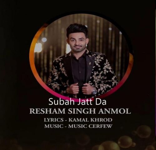 Download Subah Jatt Da Resham Singh Anmol mp3 song, Subah Jatt Da Resham Singh Anmol full album download