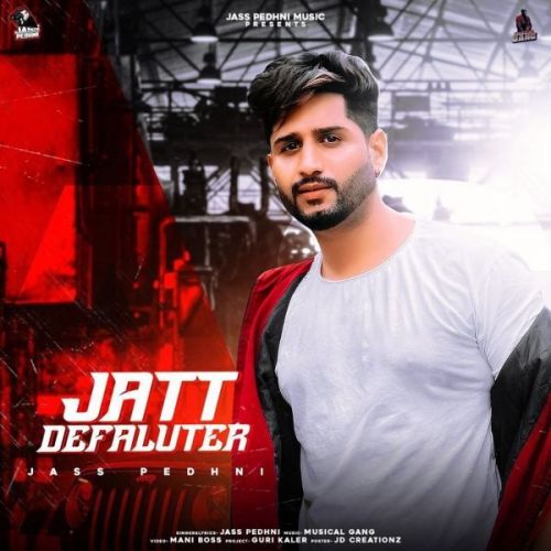 Download Jatt Defaulter Jass Pedhni mp3 song, Jatt Defaulter Jass Pedhni full album download