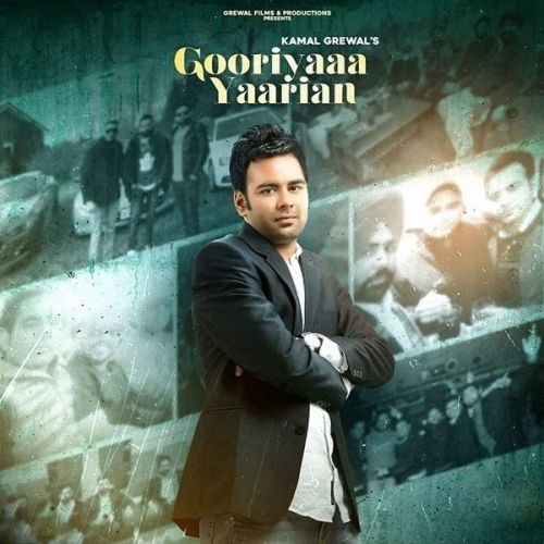 Download Gooriyaa Yaarian Kamal Grewal mp3 song, Gooriyaa Yaarian Kamal Grewal full album download
