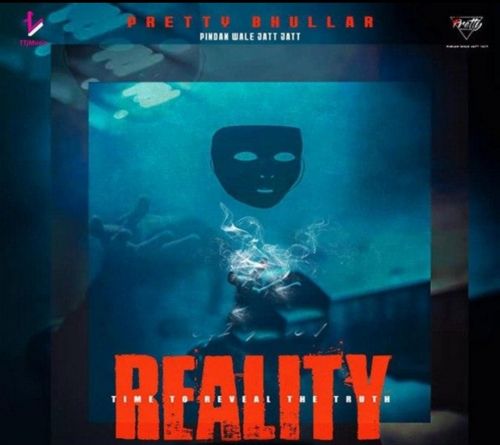 Download Reality Pretty Bhullar mp3 song, Reality Pretty Bhullar full album download