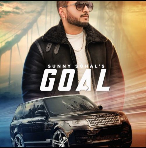 Download Goal Sunny Sohal mp3 song, Goal Sunny Sohal full album download