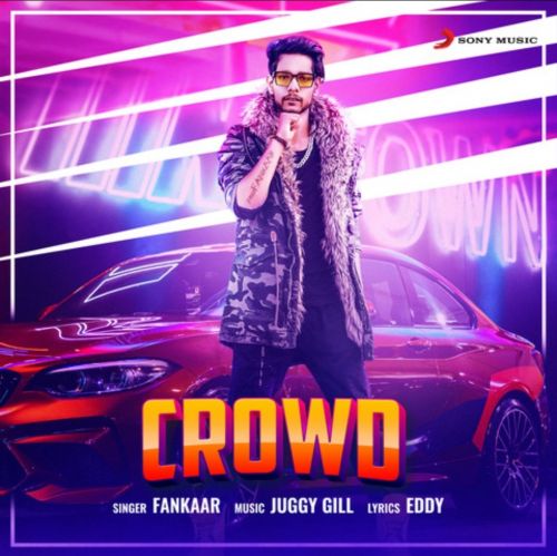 Download Crowd Fankaar mp3 song, Crowd Fankaar full album download