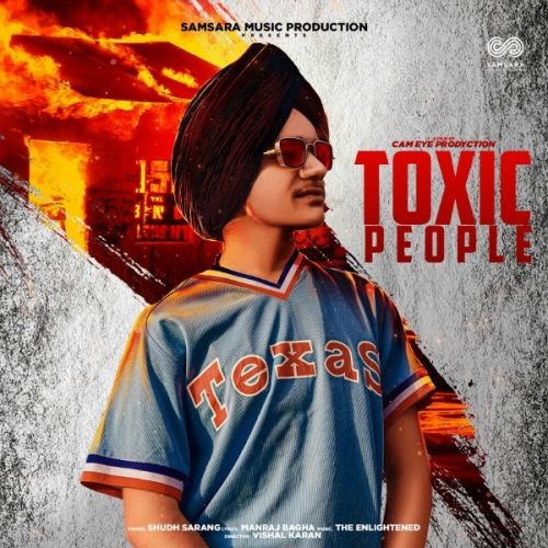 Download Toxic People Shudh Sarang, The Enlightened mp3 song, Toxic People Shudh Sarang, The Enlightened full album download
