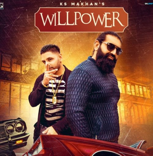 Download Willpower Ks Makhan mp3 song, Willpower Ks Makhan full album download