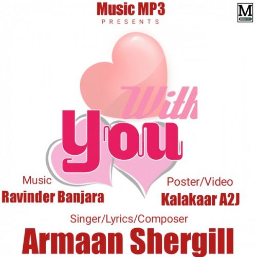Download With You Armaan Shergill mp3 song, With You Armaan Shergill full album download