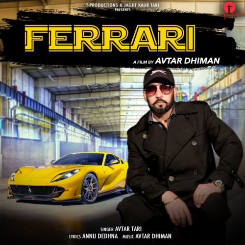 Download Ferrari Avtar Tari mp3 song, Ferrari Avtar Tari full album download