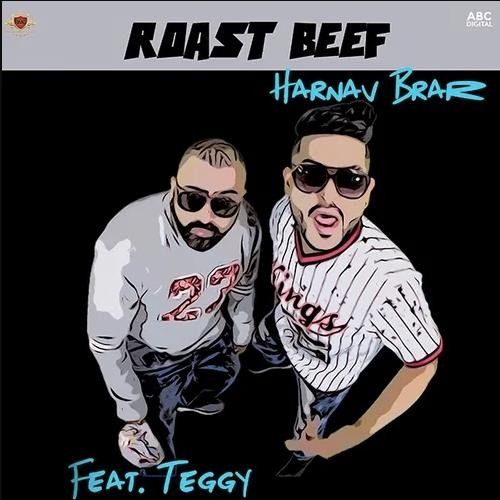 Download Roast Beef Harnav Brar, Teggy mp3 song, Roast Beef Harnav Brar, Teggy full album download