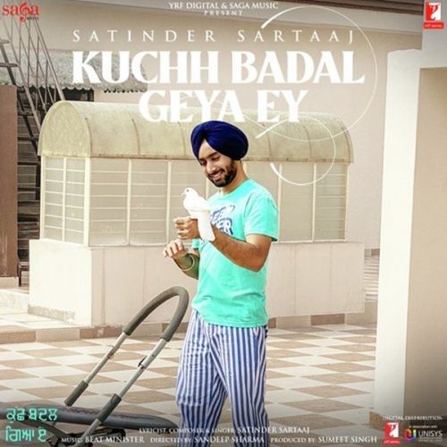 Download Kuchh Badal Geya Ey Satinder Sartaaj mp3 song, Kuchh Badal Geya Ey Satinder Sartaaj full album download