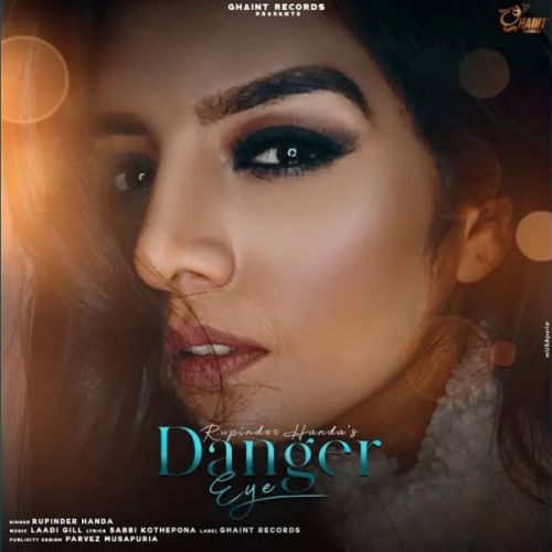 Download Danger Eye Rupinder Handa mp3 song, Danger Eye Rupinder Handa full album download