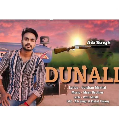 Download Dunali Aib Singh, Vishal Thakur mp3 song, Dunali Aib Singh, Vishal Thakur full album download