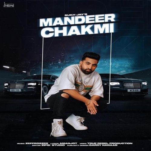 Download Mandeer Chakmi Sukh Jay mp3 song, Mandeer Chakmi Sukh Jay full album download