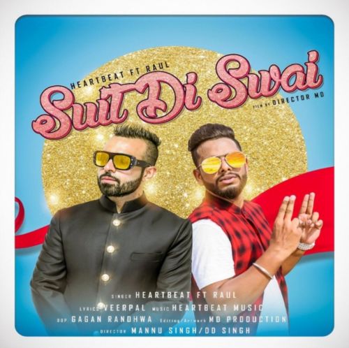 Download Suit Di Swai Heartbeat,  Raul Raj mp3 song, Suit Di Swai Heartbeat,  Raul Raj full album download