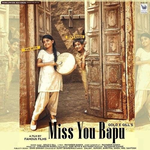 Download Miss You Bapu Gold E Gill mp3 song, Miss You Bapu Gold E Gill full album download