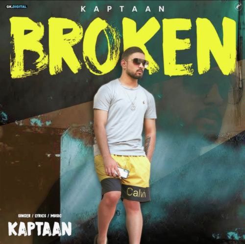 Download Broken Kaptaan mp3 song, Broken Kaptaan full album download