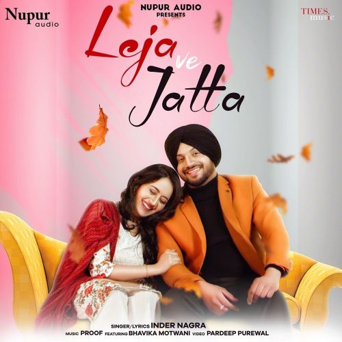 Download Leja Ve Jatta Inder Nagra mp3 song, Leja Ve Jatta Inder Nagra full album download