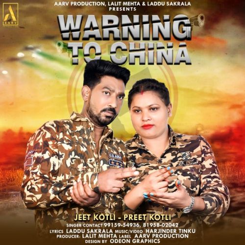 Download Warning To China Jeet Kotli, Preet Kotli mp3 song, Warning To China Jeet Kotli, Preet Kotli full album download