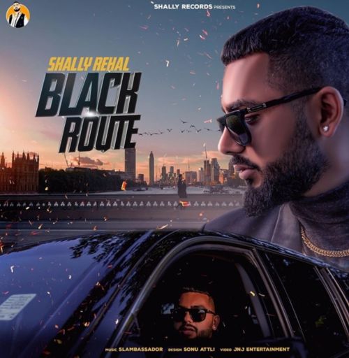 Download Black Route Shally Rehal mp3 song, Black Route Shally Rehal full album download