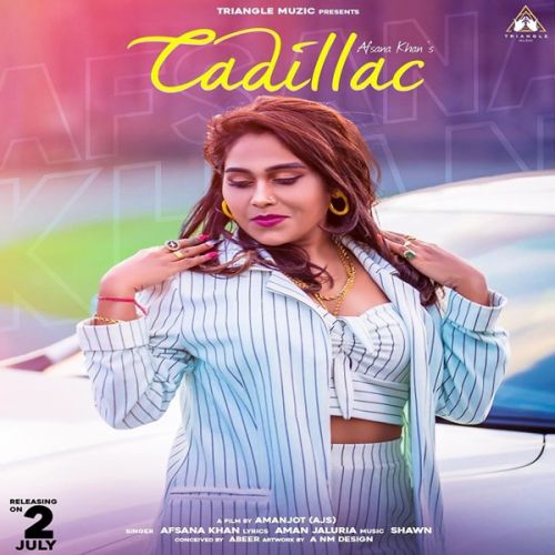Download Cadillac Afsana Khan mp3 song, Cadillac Afsana Khan full album download