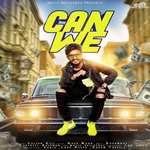 Download Can We Sultan Gill mp3 song, Can We Sultan Gill full album download