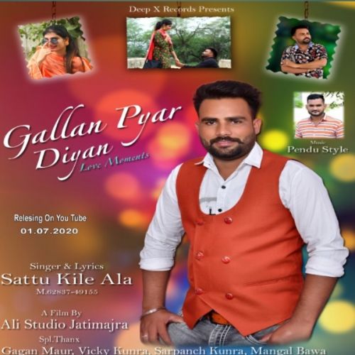 Download Gallan pyar diyan Sattu Kile Ala mp3 song, Gallan pyar diyan Sattu Kile Ala full album download