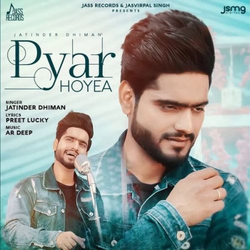 Download Pyar Hoyea Jatinder Dhiman mp3 song, Pyar Hoyea Jatinder Dhiman full album download