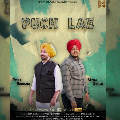 Download Puch Lae Mista Singh, Preet Bariana mp3 song, Puch Lae Mista Singh, Preet Bariana full album download