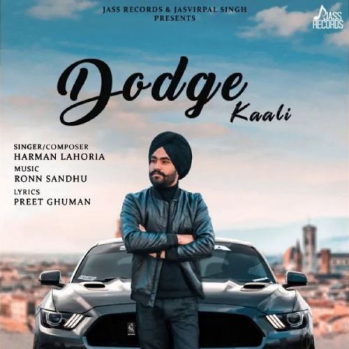 Download Dodge Kaali Harman Lahoria mp3 song, Dodge Kaali Harman Lahoria full album download