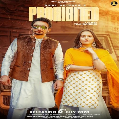 Download Prohibited Sabi Bhinder, Gurlez Akhtar mp3 song, Prohibited Sabi Bhinder, Gurlez Akhtar full album download