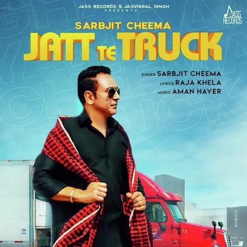 Download Jatt Te Truck Sarbjit Cheema mp3 song, Jatt Te Truck Sarbjit Cheema full album download