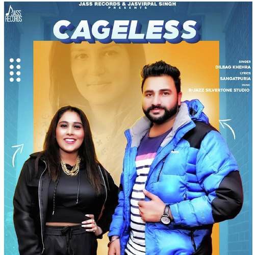Download Cageless Afsana Khan, Dilbag Khehra mp3 song, Cageless Afsana Khan, Dilbag Khehra full album download