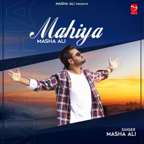 Download Mahiya Masha Ali mp3 song, Mahiya Masha Ali full album download