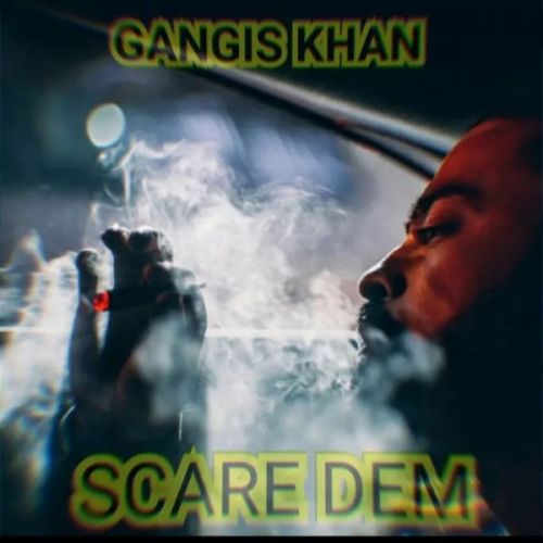 Download Scare Dem Gangis Khan mp3 song, Scare Dem Gangis Khan full album download