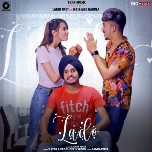 Download Lado Lakhi Natt mp3 song, Lado Lakhi Natt full album download