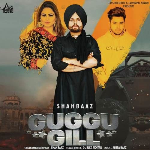 Download Guggu Gill Gurlez Akhtar, Shahbaaz mp3 song, Guggu Gill Gurlez Akhtar, Shahbaaz full album download