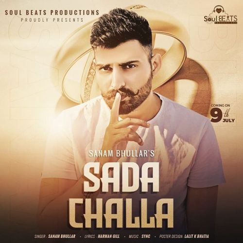 Download Sada Challa Sanam Bhullar mp3 song, Sada Challa Sanam Bhullar full album download