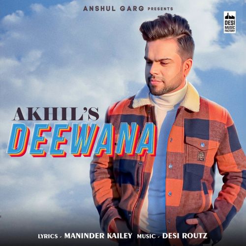 Deewana Lyrics by Akhil
