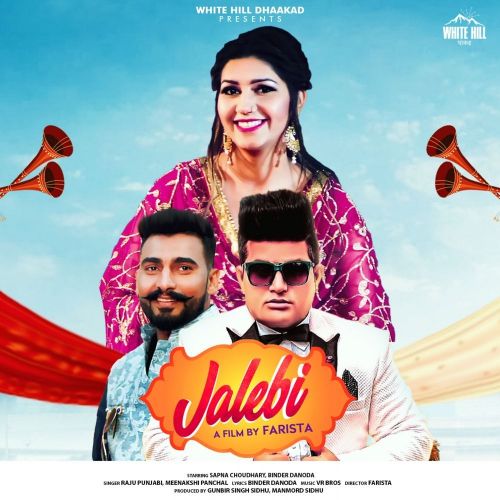 Download Jalebi Sapna Choudhary, Raju Punjabi mp3 song, Jalebi Sapna Choudhary, Raju Punjabi full album download