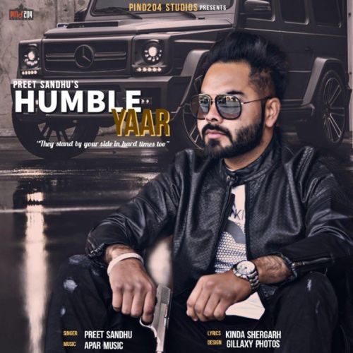 Download Humble Yaar Preet Sandhu mp3 song, Humble Yaar Preet Sandhu full album download