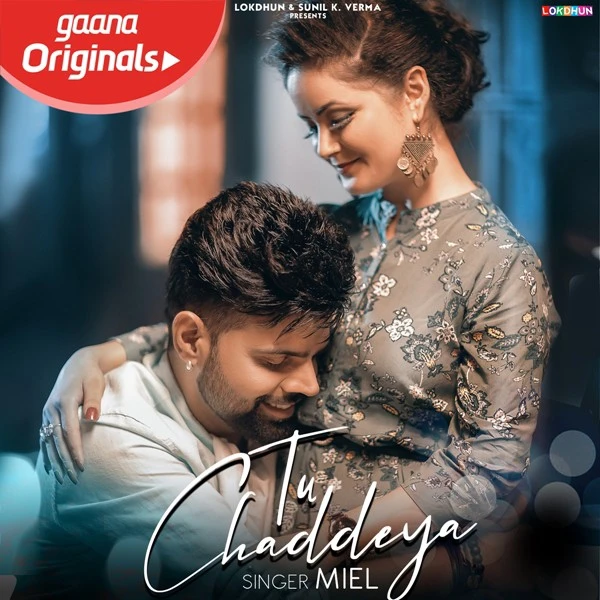 Download Tu Chaddeya Miel mp3 song, Tu Chaddeya Miel full album download
