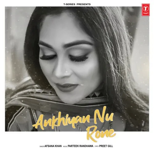Download Akhiyan Nu Rone Afsana Khan mp3 song